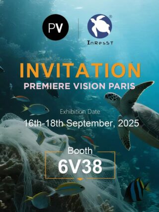 We are pleased to announce that InResST® will be exhibiting at Paris Vision (PV) @wearepremierevision from September 16 to 18, 2025.
                                        
                                        📍 Booth: 6V38
                                        📌 Venue: Paris Nord Villepinte, 95 975 Roissy–Charles de Gaulle
                                        
                                        We invite you to visit us and explore how we transform discarded fishing nets into high-performance, sustainable materials serving a range of industries from fashion and automotive to interiors and packaging.
                                        
                                        We look forward to connecting with partners, collaborators, and industry leaders during the event.
                                        
                                        #InResST #ParisVision #PV2025 #SustainableInnovation #RecycledMaterials #CircularEconomy #OceanCleaner #TextileIndustry